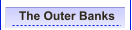 The Outer Banks