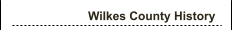 Wilkes County History