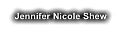 Jennifer Nicole Shew�