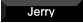 Jerry Jerry