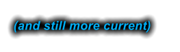 (and still more current)