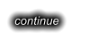 continue