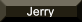 Jerry Jerry
