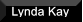 Lynda Kay Lynda Kay