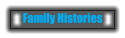 Family Histories Family Histories